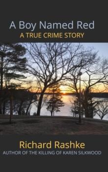 A Boy Named Red : A True Crime Story