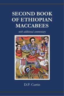 Second Book of Ethiopian Maccabees : with additional commentary