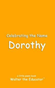 Celebrating the Name Dorothy