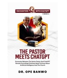 THE PASTOR MEETS CHATGPT