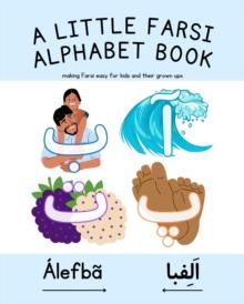 A Little Farsi Alphabet Book