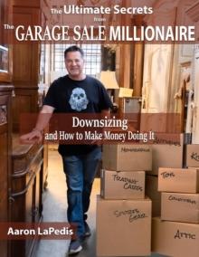 Downsizing and How to Make Money Doing It