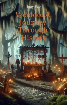 Voodoo : A Journey Through History