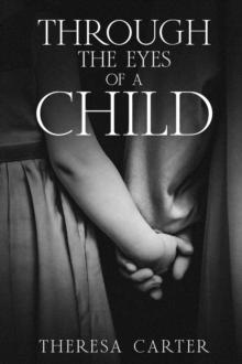 Through the Eyes of a Child : A Collection of Stories