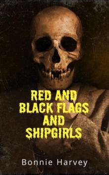 Red and black flags and shipgirls