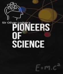 Pioneers of Science