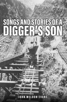 SONGS AND STORIES OF A DIGGER'S SON