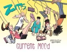 Zits: Current Mood : The Complete 2022 Collection