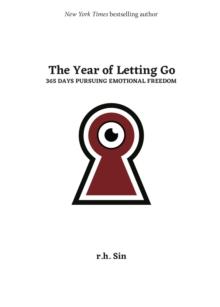 The Year of Letting Go : 365 Days Pursuing Emotional Freedom