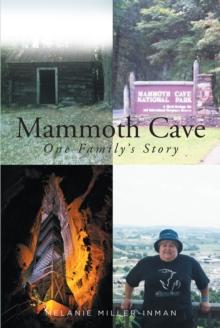 Mammoth Cave : One Family's Story