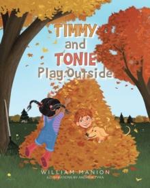 Timmy and Tonie Play Outside