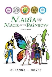 Maria and the Magic of the Rainbow : 2nd Edition