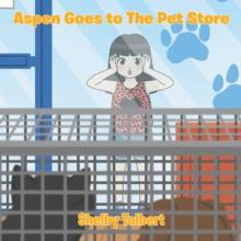 Aspen Goes to The Pet Store