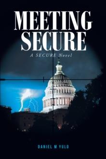 Meeting SECURE : A SECURE Novel