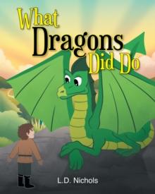 What Dragons Did Do