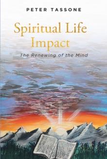 Spiritual Life Impact : The Renewing of the Mind