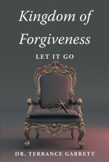 Kingdom of Forgiveness : LET IT GO