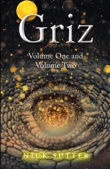 Griz : Volume One and Volume Two