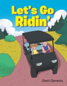 LetaEUR(tm)s Go Ridin