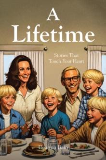 A Lifetime : Stories That Touch Your Heart