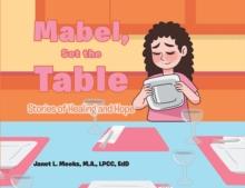 Mabel, Set the Table : Stories of Healing and Hope