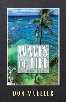 Waves of Life : A Collection of Poems