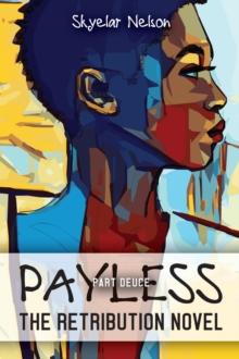 Payless Part Deuce : The Retribution Novel