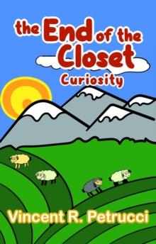 The End of the Closet : Curiosity