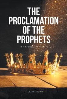 The Proclamation of the Prophets : The Promise of Victory