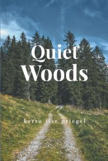 Quiet Woods