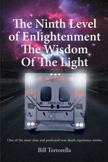 The Ninth Level of Enlightenment : The Wisdom of the Light