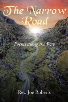 The Narrow Road : Poems along the Way