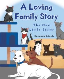 A Loving Family Story : The New Little Sister