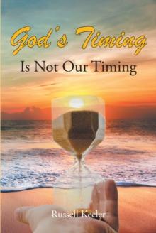 God's Timing Is Not Our Timing