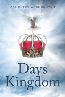 The Days of the Kingdom