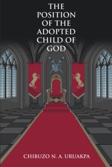 The Position of the Adopted Child of God