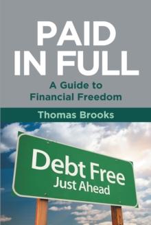 Paid in Full - A Guide to Financial Freedom