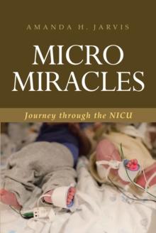 MICRO MIRACLES : Journey through the NICU