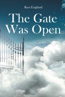 The Gate Was Open