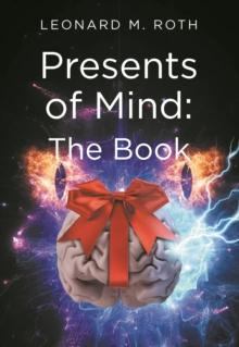 Presents of Mind : The Book