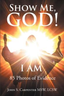 Show Me, God! I AM