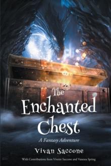 The Enchanted Chest : A Fantasy Adventure