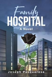 Family Hospital : A Novel