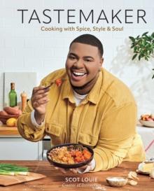 Tastemaker : Cooking with Spice, Style & Soul