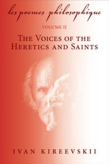 Les Poemes Philosophique (Volume 2) : The Voices of the Heretics and Saints