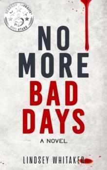 No More Bad Days