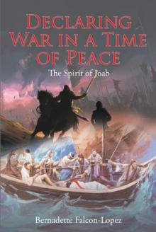 Declaring War in a Time of Peace : The Spirit of Joab