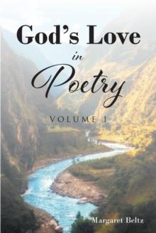 God's Love in Poetry : Volume 1