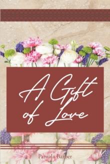 A Gift of Love