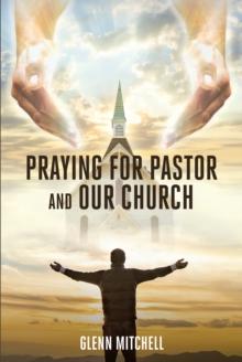 Praying For Pastor and Our Church